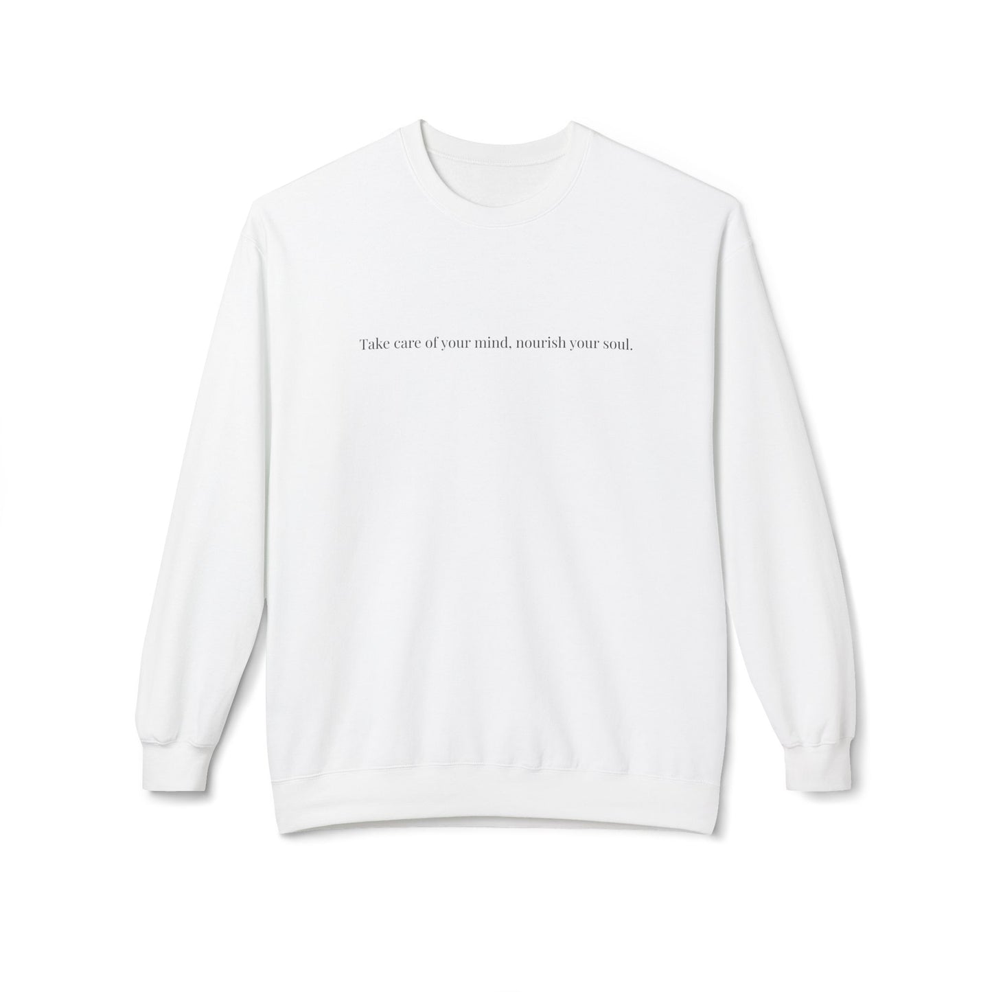 Unisex Sweatshirt – Pflege deinen Geist, stärke deine Seele